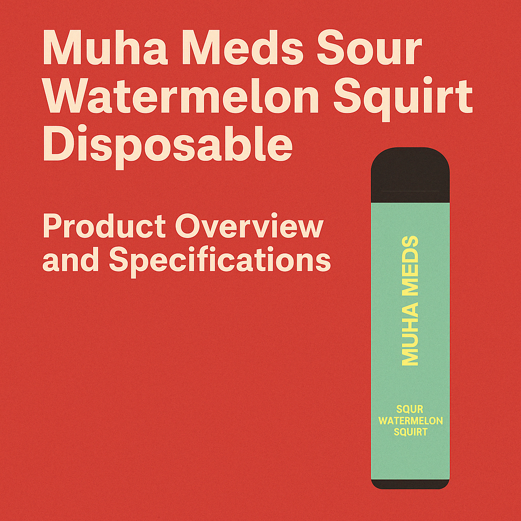 Muha Meds Sour Watermelon Squirt Sour Watermelon Squirt Disposable Vape, Buy Muha Meds online, Muha Meds 2g disposable, Muha Meds flavors review, Best Muha Meds vape 2025, Authentic Muha Meds vapes