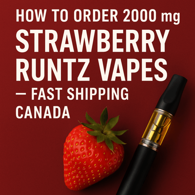 How to Order 2000 mg Strawberry Runtz Vapes — Fast Shipping Canada